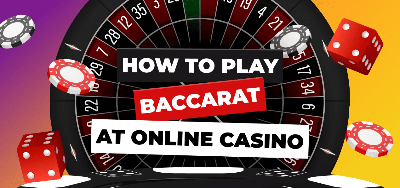 How to Play Baccarat at Online Casino